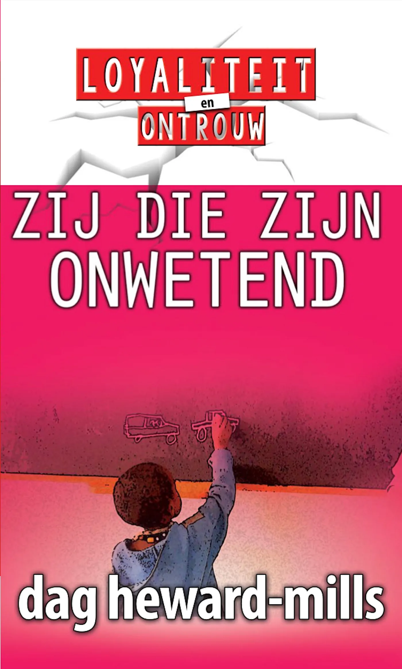 Zij die zijn ONWETEND