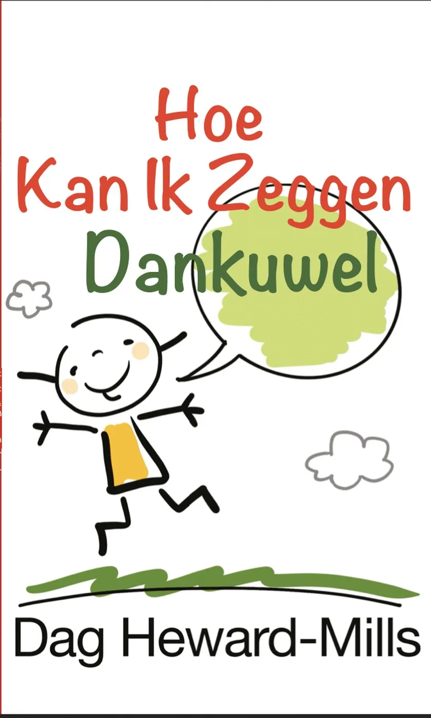 Hoe Kan Ik Dankuwel Zeggen?