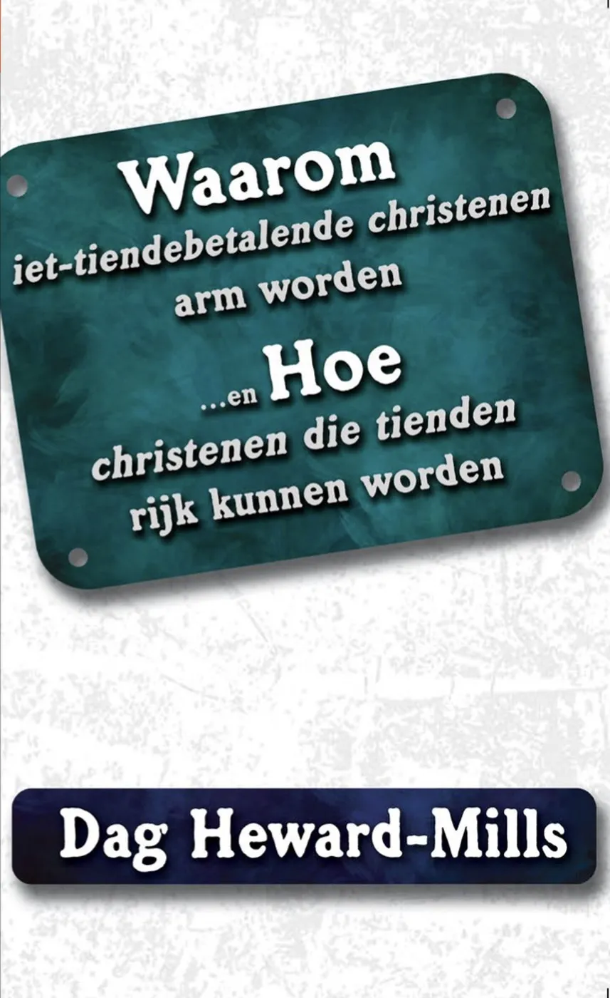 Waarom niet-tiendebetalende christenen arm worden…hoe christenen die tienden rijk kunnen worden